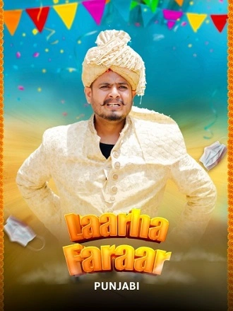 Download Laarha Faraar | 2025 | Punjabi DD5.1 | WEB-DL | Full Movie 480p 720p 1080p