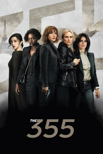 Download The 355 | 2022 | Hindi-English | BluRay | Dual Audio | Full Movie 480p 720p 1080p